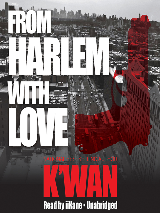 Title details for From Harlem with Love by K'wan - Available